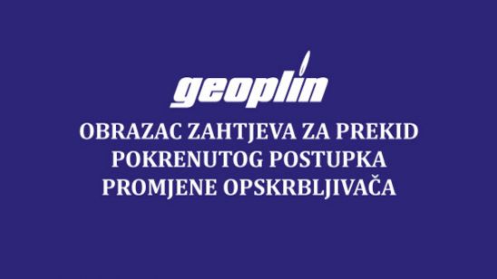 Obrazac zahtjeva za prekid pokrenutog postupka promjene opskrbljivača